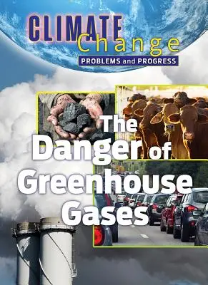 El peligro de los gases de efecto invernadero - The Danger of Greenhouse Gases