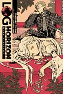 Log Horizon, Vol. 4 (Novela ligera): Game's End, Part 2 - Log Horizon, Vol. 4 (Light Novel): Game's End, Part 2