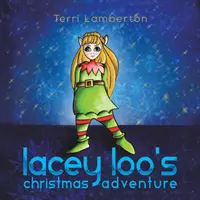 La aventura navideña de Lacey Loo - Lacey Loo's Christmas Adventure