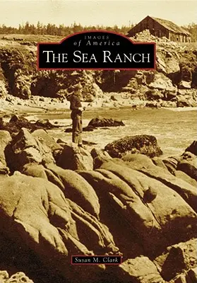 El rancho del mar - The Sea Ranch