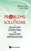 Problemas y Soluciones en Computación Cuántica e Información Cuántica (4ª Edición) - Problems and Solutions in Quantum Computing and Quantum Information (4th Edition)