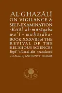 Al-Ghazali sobre la vigilancia y el autoexamen - Al-Ghazali on Vigilance & Self-Examination