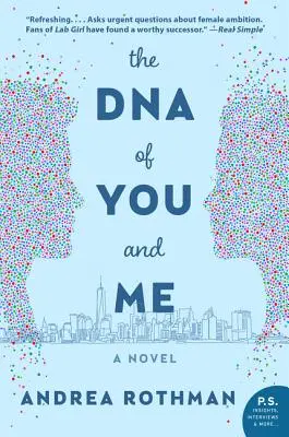 El ADN de tú y yo - The DNA of You and Me