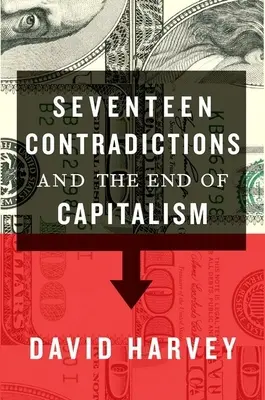 Diecisiete contradicciones y el fin del capitalismo - Seventeen Contradictions and the End of Capitalism