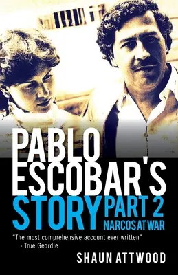 La historia de Pablo Escobar 2: Narcos en guerra - Pablo Escobar's Story 2: Narcos at War