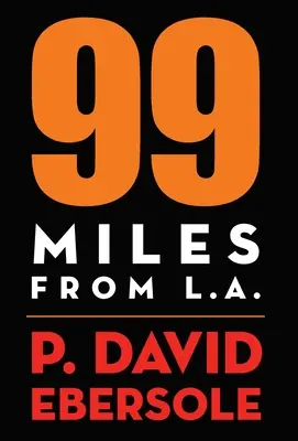 A 99 millas de Los Ángeles - 99 Miles From L.A.