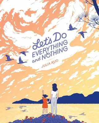 Hagamos todo y nada - Let's Do Everything and Nothing