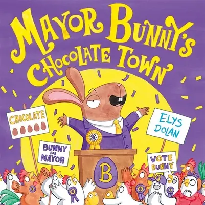 La ciudad de chocolate del alcalde Bunny - Mayor Bunny's Chocolate Town