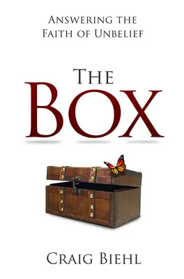 La caja: Cómo responder a la fe de la incredulidad - The Box: Answering the Faith of Unbelief