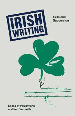 La escritura irlandesa: Exilio y subversión - Irish Writing: Exile and Subversion