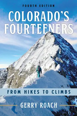 Colorado's Fourteeners: De caminatas a escaladas - Colorado's Fourteeners: From Hikes to Climbs