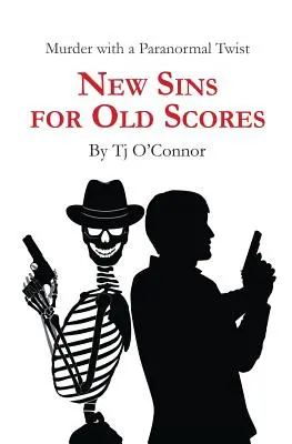 Nuevos pecados para viejas cuentas - New Sins for Old Scores