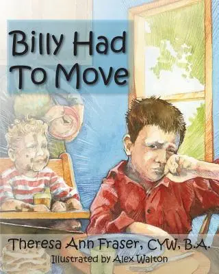 Billy tuvo que mudarse: una historia de acogida - Billy Had to Move: A Foster Care Story