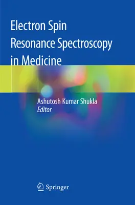 Espectroscopia de resonancia de espín electrónico en medicina - Electron Spin Resonance Spectroscopy in Medicine