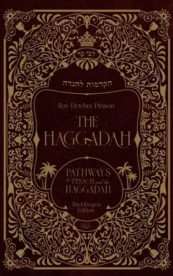 La Hagadá: Caminos hacia Pésaj y la Hagadá - The Haggadah: Pathways to Pesach and the Haggadah