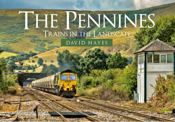 Los Peninos: Trenes en el paisaje - The Pennines: Trains in the Landscape