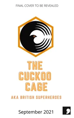 La jaula del cuco: nuevas historias de origen - The Cuckoo Cage: New Origin Stories