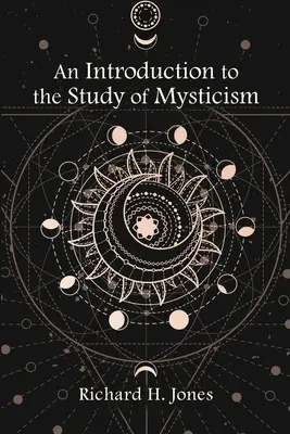 Introducción al estudio de la mística - An Introduction to the Study of Mysticism