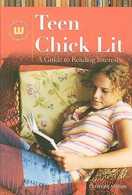 Literatura para adolescentes: guía de intereses de lectura - Teen Chick Lit: A Guide to Reading Interests