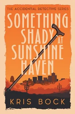 Algo turbio en Sunshine Haven - Something Shady at Sunshine Haven