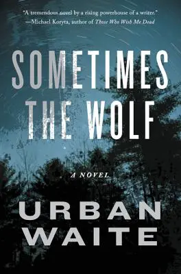 A veces el lobo - Sometimes the Wolf