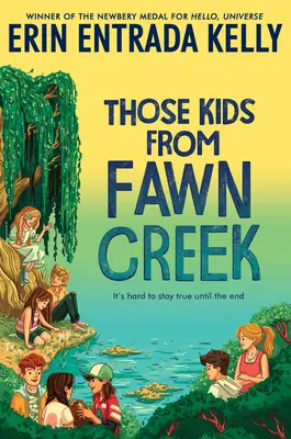 Los chicos de Fawn Creek - Those Kids from Fawn Creek