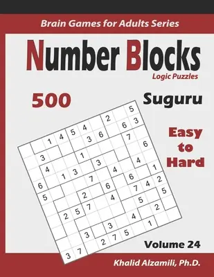 Suguru: Bloques Numéricos Puzzles de Lógica: 500 Fácil a Difícil (10x10): : Mantén tu cerebro joven - Suguru: Number Blocks Logic Puzzles: 500 Easy to Hard (10x10): : Keep Your Brain Young