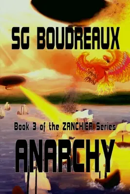 Anarquía Libro 3 de la Serie Zanchier - Anarchy book 3 of the Zanchier Series