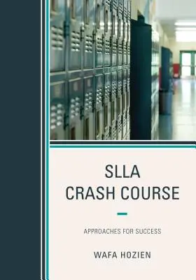Curso acelerado SLLA: Enfoques para el éxito - SLLA Crash Course: Approaches for Success