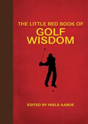 El pequeño libro rojo de la sabiduría del golf - The Little Red Book of Golf Wisdom