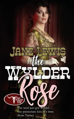 La Rosa de Wylder - The Wylder Rose