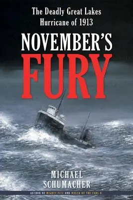 La furia de noviembre: el mortífero huracán de los Grandes Lagos de 1913 - November's Fury: The Deadly Great Lakes Hurricane of 1913