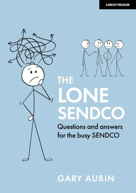 SENDCO Solitario - Preguntas y respuestas para el SENDCO ocupado - Lone SENDCO - Questions and answers for the busy SENDCO