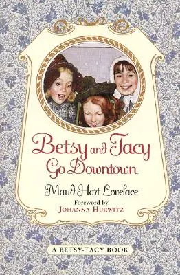 Betsy y Tacy van al centro - Betsy and Tacy Go Downtown
