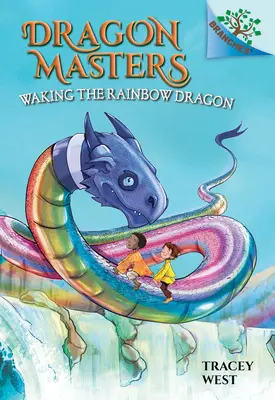 Despertando al Dragón Arco Iris: Un Libro de Ramas (Dragon Masters #10) (Library Edition): Volumen 10 - Waking the Rainbow Dragon: A Branches Book (Dragon Masters #10) (Library Edition): Volume 10