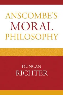 Filosofía moral de Anscombe - Anscombe's Moral Philosophy