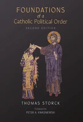 Fundamentos de un orden político católico - Foundations of a Catholic Political Order