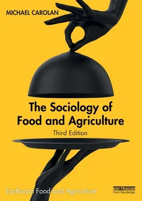 Sociología de la alimentación y la agricultura - The Sociology of Food and Agriculture