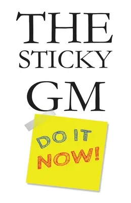 El GM Pegajoso - The Sticky GM