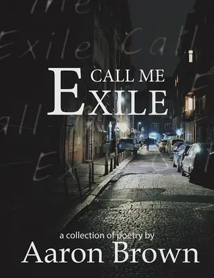 Llámame exiliado - Call Me Exile