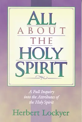 Todo sobre el Espíritu Santo - All about the Holy Spirit