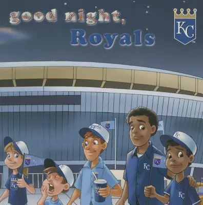 Buenas noches, Royals - Good Night, Royals