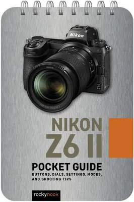 Nikon Z6 II: Guía de bolsillo - Nikon Z6 II: Pocket Guide