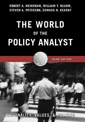 El mundo del analista político: Racionalidad, valores y política - The World of the Policy Analyst: Rationality, Values, and Politics