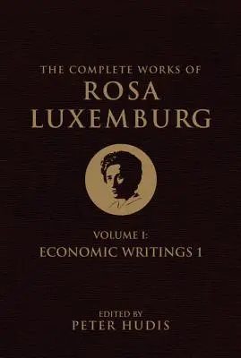 Obras completas de Rosa Luxemburg, tomo I - The Complete Works of Rosa Luxemburg, Volume I