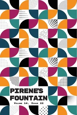 Fuente de Pirene Vol. 14 Iss. 22 - Pirene's Fountain Vol. 14 Iss. 22