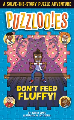 ¡Puzzlooies! No alimentes a Fluffy: Una aventura de rompecabezas de Resuelve la Historia - Puzzlooies! Don't Feed Fluffy: A Solve-The-Story Puzzle Adventure