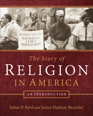 La historia de la religión en América: Una introducción - The Story of Religion in America: An Introduction