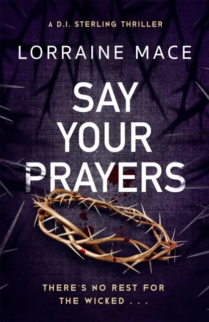 Di tus oraciones - Un thriller adictivo e irresistible (Serie de suspense DI Sterling, Libro 1) - Say Your Prayers - An addictive and unputdownable crime thriller (DI Sterling Thriller Series, Book 1)