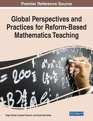 Perspectivas y prácticas globales para la enseñanza de las matemáticas basada en la reforma - Global Perspectives and Practices for Reform-Based Mathematics Teaching